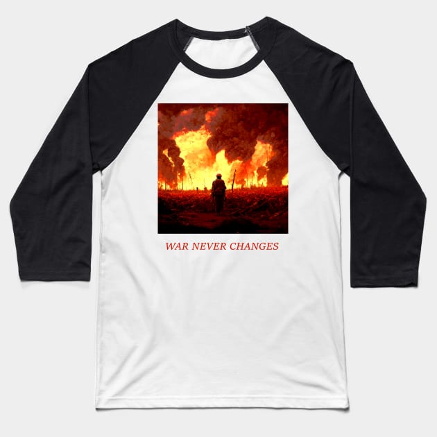 War never changes Baseball T-Shirt by SJG-digital